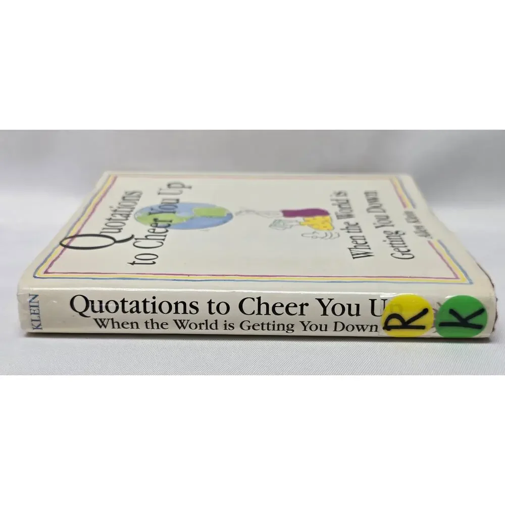 Quotations to Cheer You Up When the World is Getting You Down Allen Klein Book